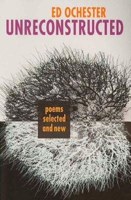 Image for Unreconstructed: Poems Selected and New (Autumn House Poetry)