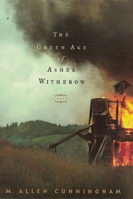 GREEN AGE OF ASHER WITHEROW - AUTOGRAPHED EDITION