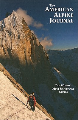Image for The American Alpine Journal 2010,  No.84, Volume 52. The World's Most Significant Climbs.