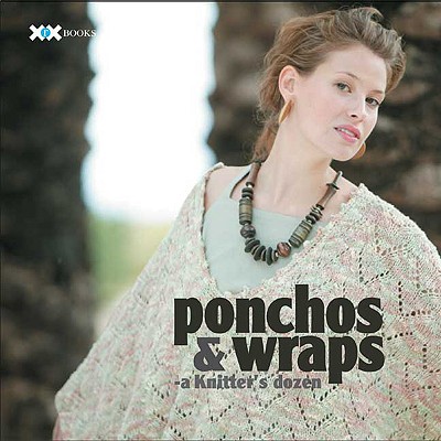 Image for Ponchos & Wraps: A Knitter's Dozen (A Knitter's Dozen series)