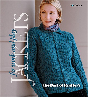 Image for Jackets?For Work & Play (Best of Knitter's Magazine series)