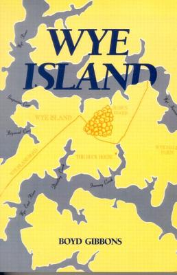 Wye Island: Insiders, Outsiders, and Change in a Chesapeake Community - Special Reprint Edition