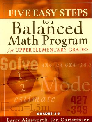 Five Easy Steps to a Balanced Math Program for Upper Elementary Grades