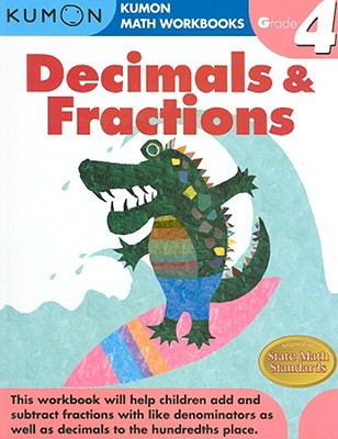 Grade 4 Decimals & Fractions (Kumon Math Workbooks)