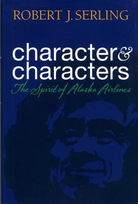 Character & Characters: The Spirit of Alaska Airlines