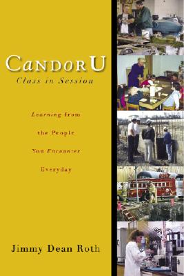 Candor U: Class in Session Jimmy Dean Roth