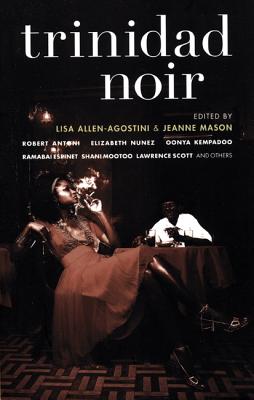 Trinidad Noir (Akashic Noir)