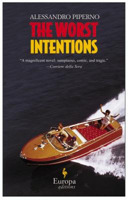 The Worst Intentions