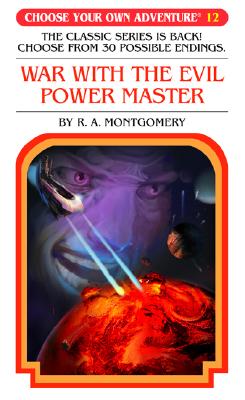 War with the Evil Power Master (Choose Your Own Adventure #12)