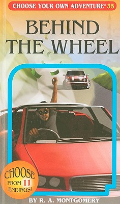 Behind the Wheel (Choose Your Own Adventure #35)(Paperback/Revised)