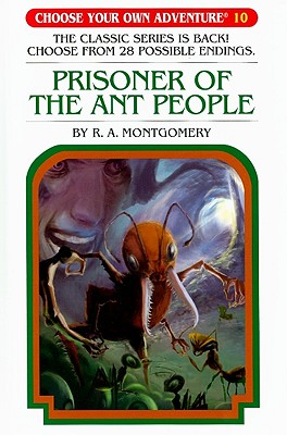 Prisoner Of The Ant People (Choose Your Own Adventure #10)
