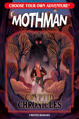 Mothman: Choose Your Own Adventure Cryptid Chronicles