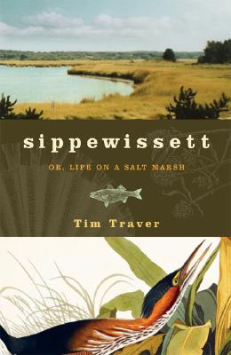 Sippewissett or, Life on a Salt Marsh