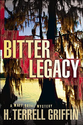 Bitter Legacy (Matt Royal Mysteries, No. 5) (Matt Royal Mystery)