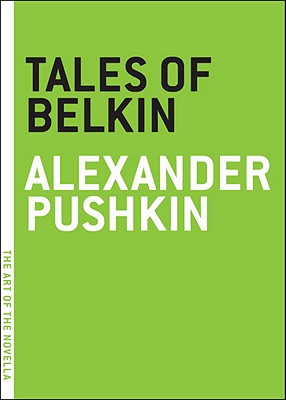 Image for Tales of Belkin (The Art of the Novella) Tales of Belkin (The Art of the Novella)