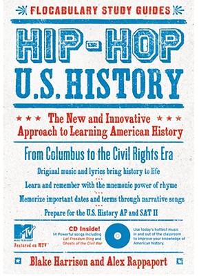 Image for Hip-Hop U.S. History: The New and Innovative Approach to Learning American History (Flocabulary Study Guides) Hip-Hop U.S. History: The New and Innovative Approach to Learning American History (Flocabulary Study Guides)