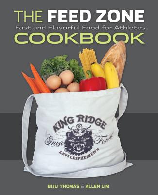 Feed Zone Cookbook: Fast and Flavorful Food for Athletes