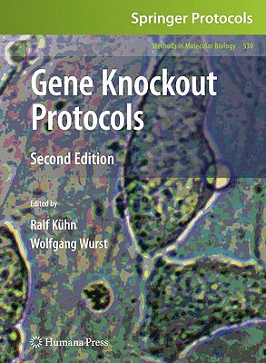 Gene Knockout Protocols (Methods in Molecular Biology, 530)