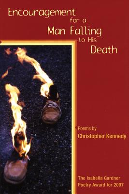 Image for Encouragement for a Man Falling to His Death (American Poets Continuum) Encouragement for a Man Falling to His Death (American Poets Continuum)
