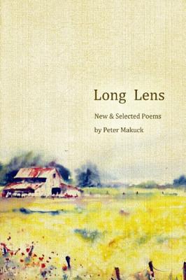 Long Lens: New and Selected Poems (American Poets Continuum)