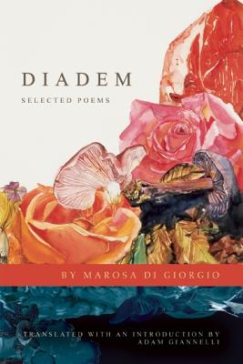 Diadem: Selected Poems (Lannan Translations Selection Series)