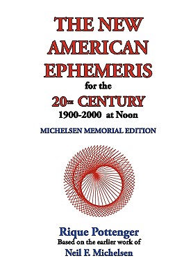 The New American Ephemeris for the 20th Century, 1900-2000 at Noon: Michelsen Memorial Edition