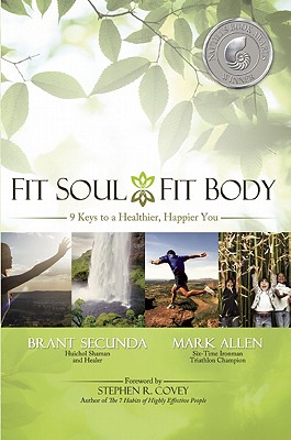 Fit Soul, Fit Body: 9 Keys to a Healthier, Happier You Image for Fit Soul, Fit Body: 9 Keys to a Healthier, Happier You