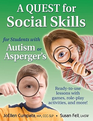 A Quest for Social Skills for Students with Autism or Asperger's: Ready-to-use lessons with games, role-play activities, and more!