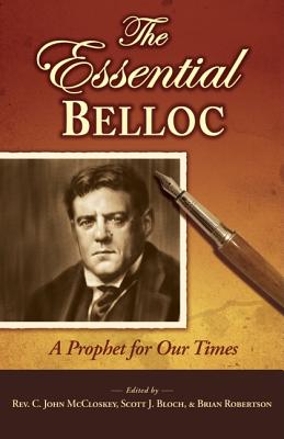 Image for The Essential Belloc: A Prophet for Our Times