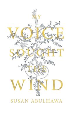 My Voice Sought the Wind