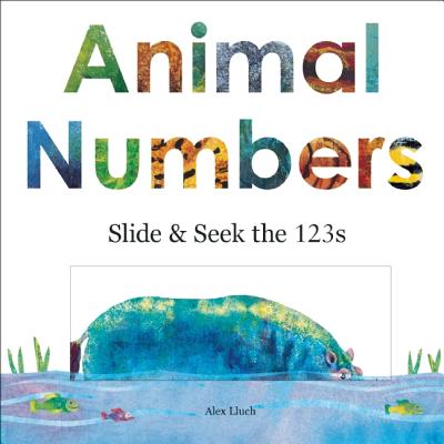 Image for Animal Numbers: Slide and Seek Counting Animal Numbers: Slide and Seek Counting