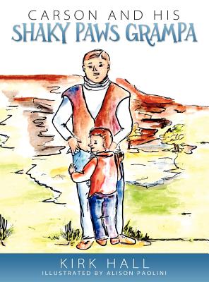 Image for Carson and His Shaky Paws Grampa Carson and His Shaky Paws Grampa