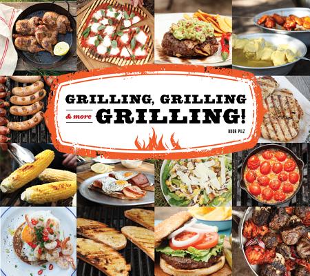 Image for Grilling, Grilling & More Grilling!