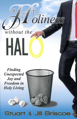 Image for Holiness Without the Halo Holiness Without the Halo