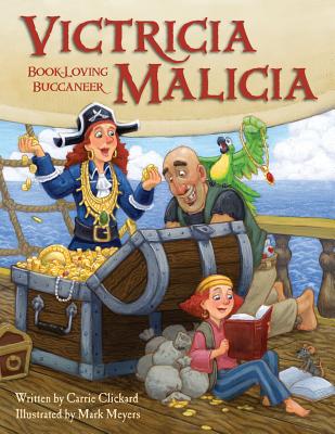 Image for Victricia Malicia: Book-Loving Buccaneer Victricia Malicia: Book-Loving Buccaneer