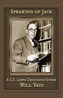 Image for Speaking of Jack: A C. S. Lewis Discussion Guide