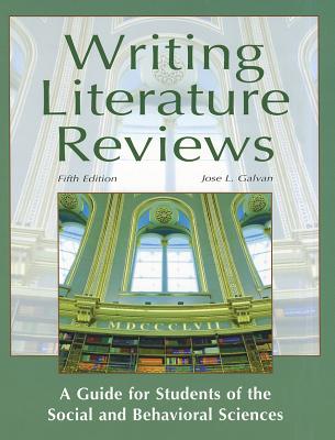 Writing Literature Reviews: A Guide for Students of the Social and Behavioral Sciences