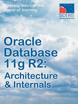 Oracle Database 11g R2: Architecture & Internals