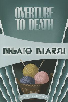 Image for Overture to Death (Inspector Roderick Alleyn, 8) Overture to Death (Inspector Roderick Alleyn, 8)