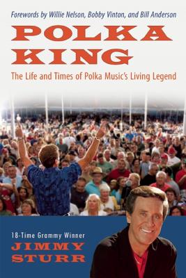 Image for Polka King: The Life and Times of Polka Music's Living Legend Polka King: The Life and Times of Polka Music's Living Legend