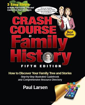 Crash Course in Family History 5th Edition