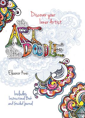 The Art of the Doodle: Discover Your Inner Artist - Includes Instructional Book and Guided Journal