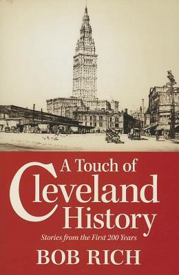 Touch of Cleveland History: Stories from the First 200 Years