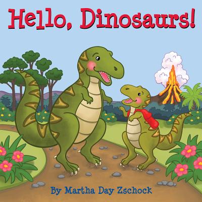 Image for Hello, Dinosaurs! Hello, Dinosaurs!