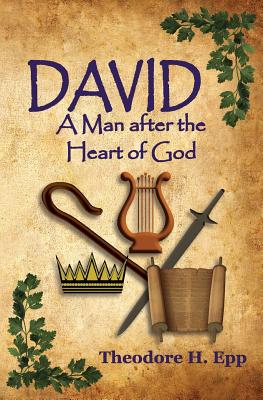 Image for David: A Man After the Heart of God