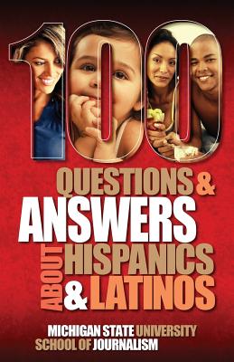 100 Questions and Answers about Hispanics and Latinos (Bias Busters)