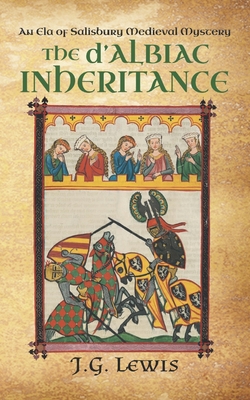 d'Albiac Inheritance: An Ela of Salisbury Medieval Mystery