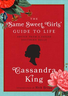 Image for SAME SWEET GIRLS' GUIDE TO LIFE: ADVICE FROM A FAILED SOUTHERN BELLE