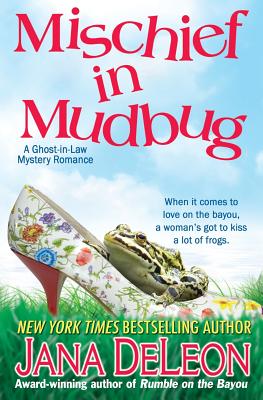 Image for Mischief in Mudbug (Ghost-in-Law Mystery Romance) Mischief in Mudbug (Ghost-in-Law Mystery Romance)