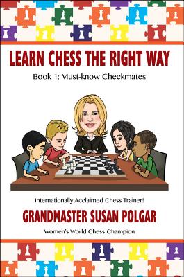 Image for Must-Know Checkmates: Learn Chess the Right Way! Book 1